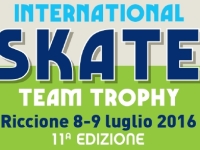 11° International Skate Team Trophy – Riccione 8/9 luglio 2016